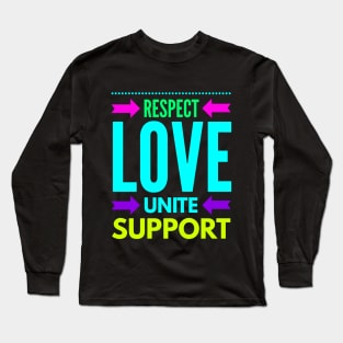 Respect Love Unite Support Long Sleeve T-Shirt